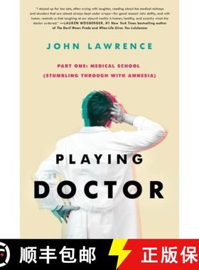 预订 PLAYING DOCTOR - Part One: Medical School: Stumbling through with amnesia [9781735507217]
