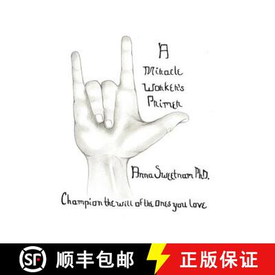 【3-4周达】A Miracle Worker's Primer: Champion the Will of the Ones You Love [9781452558356]