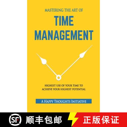 【3-4周达】MASTERING THE ART OF TIME MANAGEMENT - Highest Use of Your Time To Achieve Your Highest Po... [9788193607343]