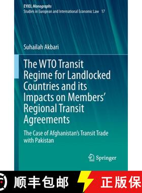 【3-4周达】The WTO Transit Regime for Landlocked Countries and its Impacts on Members’ Regional Tran... [9783030734664]