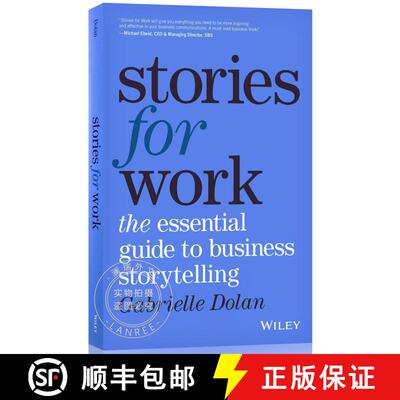现货 工作的故事：经营故事基础指南 Stories For Work: The Essential Guide To Business Storytelling [Wil... [9780730343295]