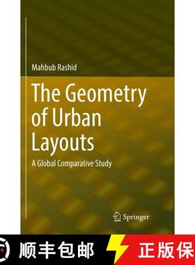 【3-4周达】The Geometry of Urban Layouts : A Global Comparative Study (Softcover reprint of the origi... [9783319808819]