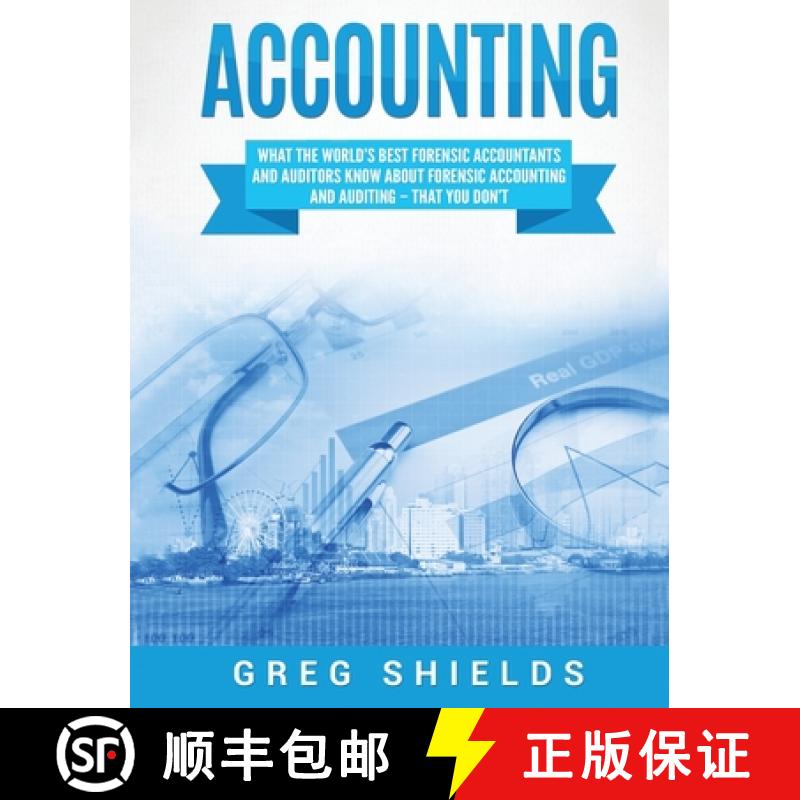 【3-4周达】Accounting: What the World's Best Forensic Accountants and Auditors Know About Forensic Ac... [9781647483258]