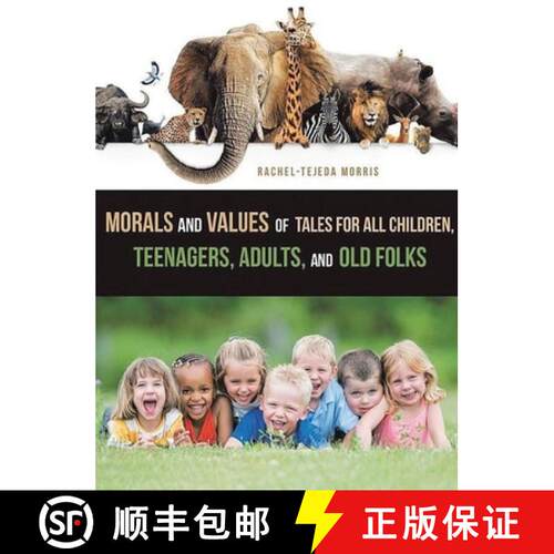 【3-4周达】精装 Morals and Values of Tales for Children, Teenagers, Adults and Old Folks [9781638121800]