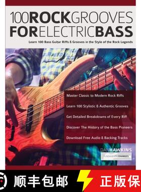 【3-4周达】100 Rock Grooves for Electric Bass: Learn 100 Bass Guitar Riffs & Grooves in the Style of ... [9781789333862]