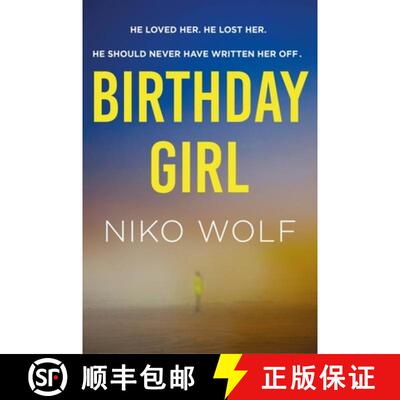 【3-4周达】Birthday Girl: Dark and masterfully written, Birthday Girl will keep you reading through t... [9781529366693]