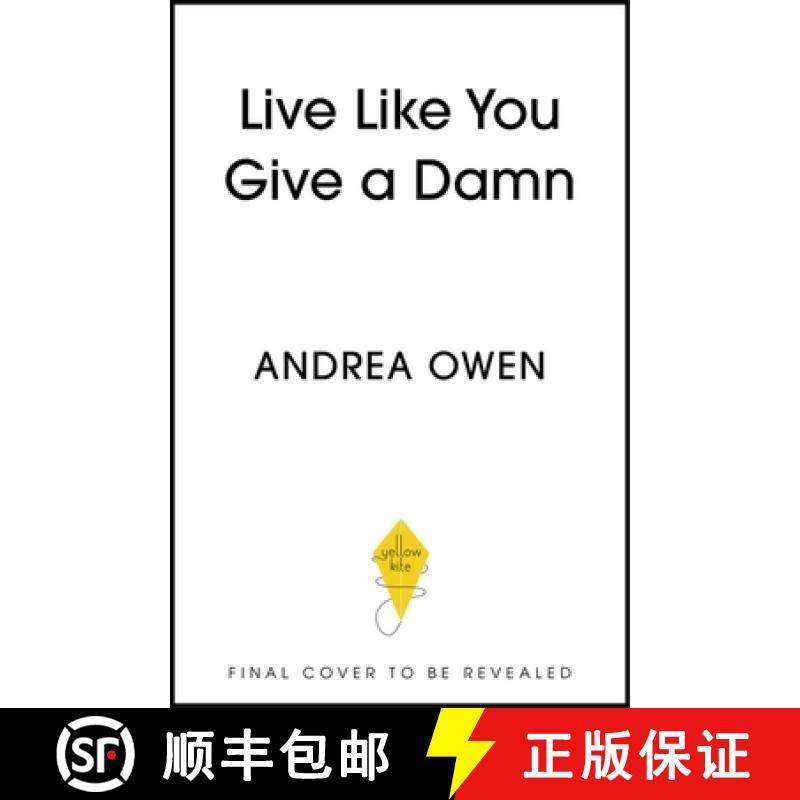 【3-4周达】Live Like You Give a Damn: 25 Bold Moves to Get Honest, Face the Hard Stuff and Show Up fo... [9781399748100]