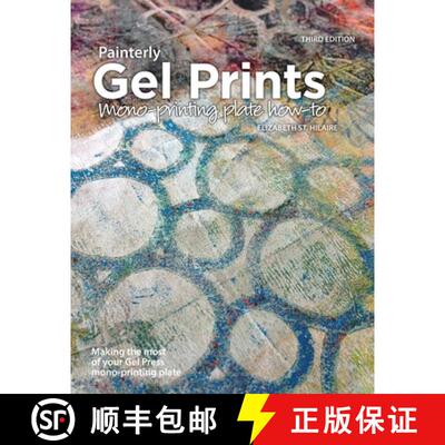 【3-4周达】Painterly Gel Prints: Mono-printing plate how-to [9780578762258]