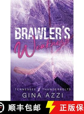预订 Brawler's Weakness: A Grumpy/Sunshine Hockey Romance [9781954470309]