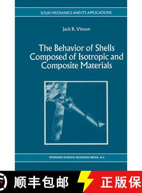 【3-4周达】The Behavior of Shells Composed of Isotropic and Composite Materials [9780792321132]