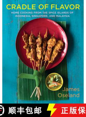 【3-4周达】Cradle of Flavor – Home Cooking from the Spice Islands of Indonesia, Malaysia and Singapore [9780393054774]