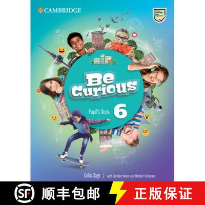 【3-4周达】Be Curious Level 6 Pupil's Book [9781108794107]