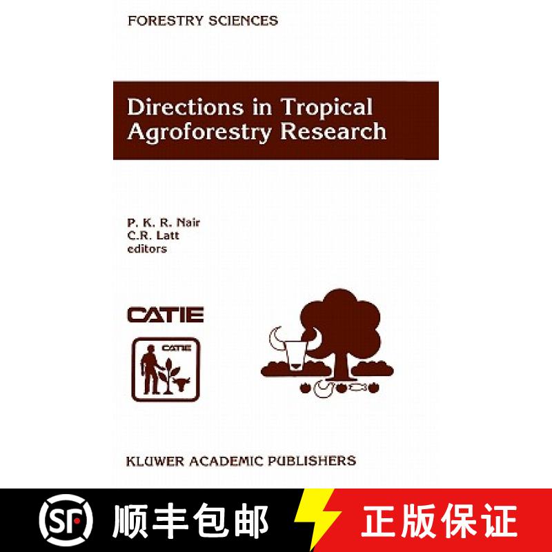【3-4周达】Directions in Tropical Agroforestry Research: Adapted from Selected Papers Presented to a ... [9780792350354]