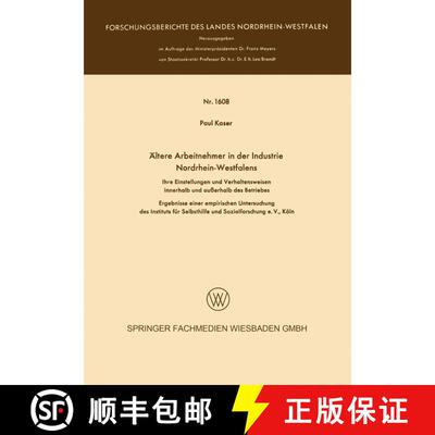 【3-4周达】AEltere Arbeitnehmer in Der Industrie Nordrhein-Westfalens: Ihre Einstellungen Und Verhalt... [9783663061670]
