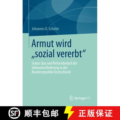 【3-4周达】Armut wird sozial vererbt : Status Quo und Reformbedarf der Inklusionsförderung in der ... [9783658018979]