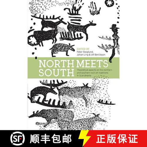 【3-4周达】精装 North Meets South: Theoretical Aspects on the Northern and Southern Rock Art Traditio... [9781785708206]
