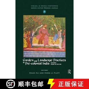 colonial the Landscape 4周达 Garden Pre 9780415664936 Deccan from Practices and Histories India