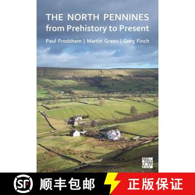 【3-4周达】The North Pennines from Prehistory to Present [9781803278513]