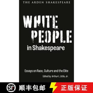 People Essays White the 9781350285668 and 4周达 Race Shakespeare Elite Culture