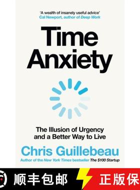 【3-4周达】Time Anxiety: The Illusion of Urgency and a Better Way to Live [9781035062157]