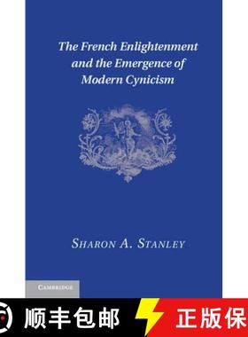 【3-4周达】The French Enlightenment and the Emergence of Modern Cynicism [9781107014640]