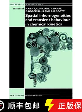 【3-4周达】精装 Spatial Inhomogeneities & Transient Behaviour In Chemical Kinetics [Wiley化学化工] [9780471934974]