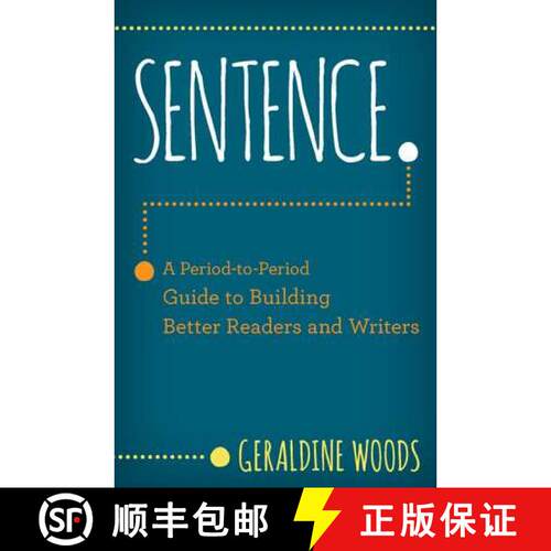 预订 Sentence. – A Period–to–Period Guide to Building Better Readers and Writers [9780393714814]