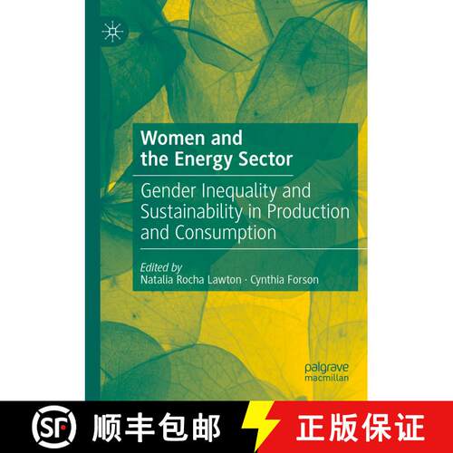 【3-4周达】Women and the Energy Sector: Gender Inequality and Sustainability in Production and Consum... [9783031430930]