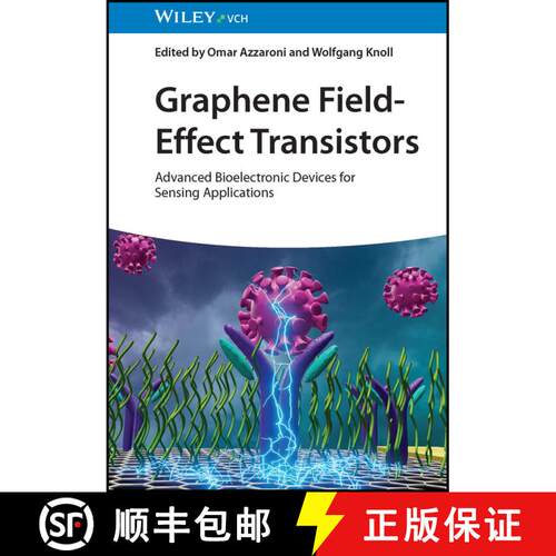 【3-4周达】精装 Graphene Field-Effect Transistors - Advanced Bioelectronic Devices for Sensing Applic... [9783527349906]