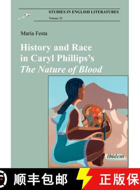 【3-4周达】History and Race in Caryl Phillips′s The Nature of Blood [9783838214337]