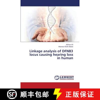 预订 Linkage Analysis of Dfnb3 Locus Causing Hearing Loss in Human [9783659377631]