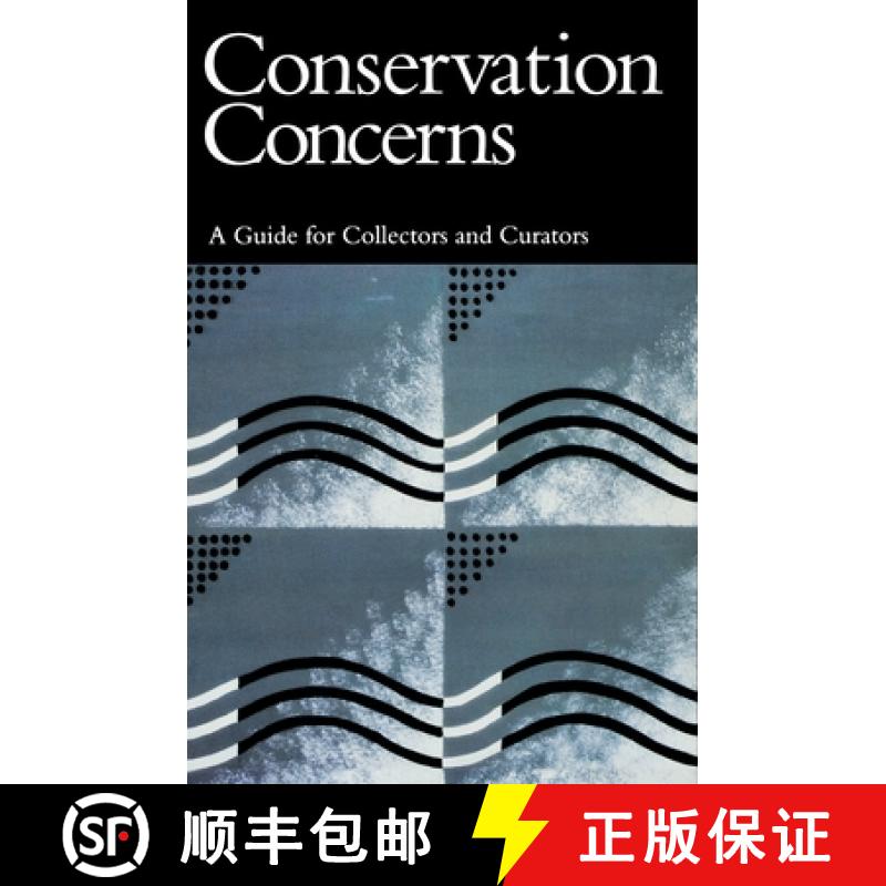 【3-4周达】Conservation Concerns: A Guide for Collectors and Curators [9781560981749]