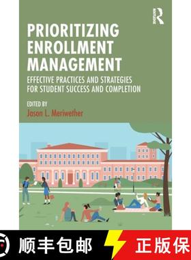 【3-4周达】Prioritizing Enrollment Management: Effective Practices and Strategies for Student Success... [9781642673173]
