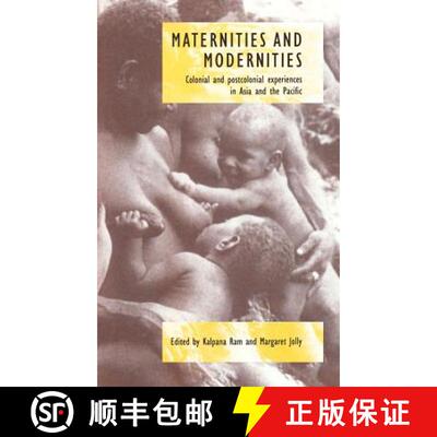 【3-4周达】Maternities and Modernities: Colonial and Postcolonial Experiences in Asia and the Pacific [9780521584289]