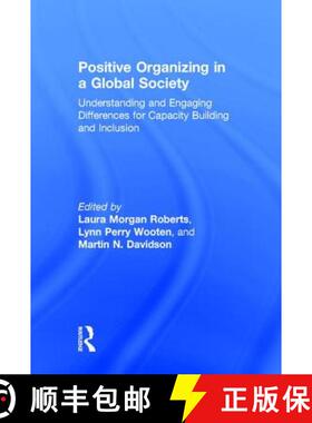 【3-4周达】Positive Organizing in a Global Society : Understanding and Engaging Differences for Capac... [9781848725751]