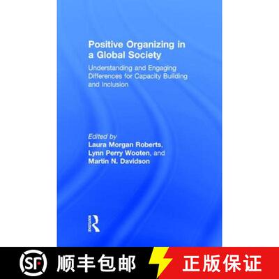 【3-4周达】Positive Organizing in a Global Society : Understanding and Engaging Differences for Capac... [9781848725751]