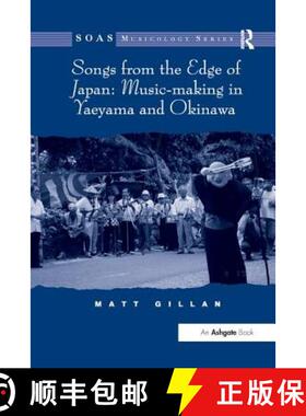 【3-4周达】Songs from the Edge of Japan: Music-making in Yaeyama and Okinawa [9781138261242]