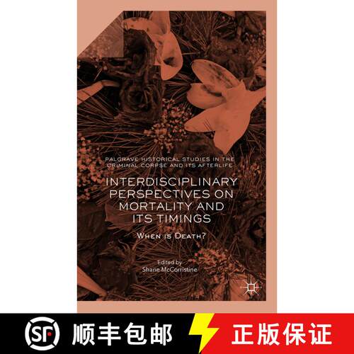 【3-4周达】精装 Interdisciplinary Perspectives on Mortality and its Timings : When is Death? [9781137583277]
