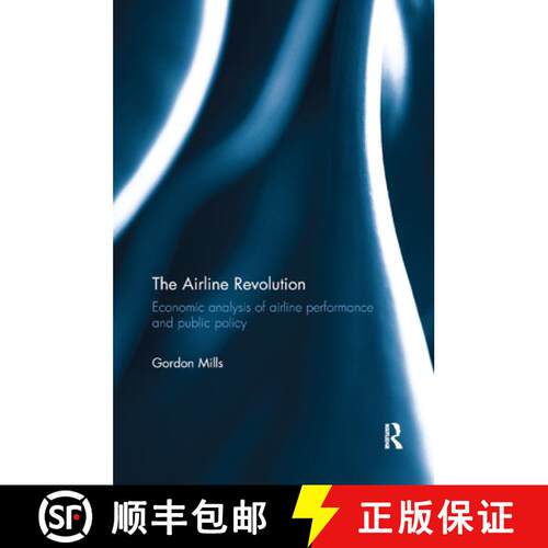 【3-4周达】The Airline Revolution : Economic analysis of airline performance and public policy [9780367879341]
