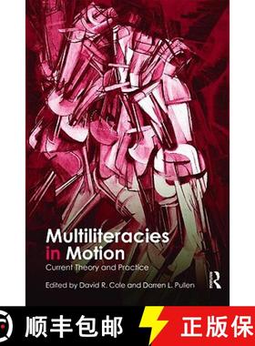 【3-4周达】Multiliteracies in Motion: Current Theory and Practice [9780415801577]