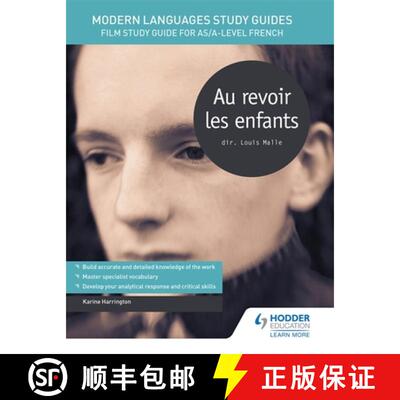 【3-4周达】Modern Languages Study Guides: Au revoir les enfants: Film Study Guide for AS/A-level French [9781471890017]