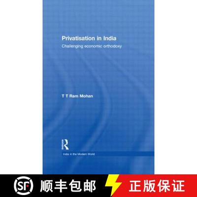 【3-4周达】Privatisation in India : Challenging economic orthodoxy [9780415653954]