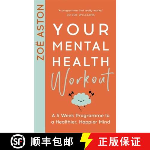 【3-4周达】Your Mental Health Workout : A 5 Week Programme for a Happier, Healthier Mind [9781529354065]