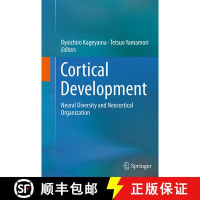 【3-4周达】Cortical Development: Neural Diversity and Neocortical Organization [9784431561170]
