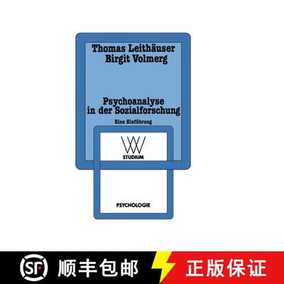 【3-4周达】Psychoanalyse in der Sozialforschung: Eine Einführung am Beispiel einer Sozialpsychologie... [9783531221489]