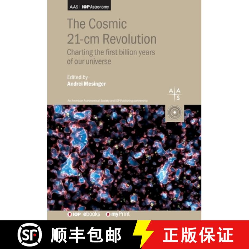 【2-3周达】The Cosmic 21-cm Revolution : Charting the first billion years of our universe [9780750322379]
