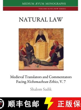 【3-4周达】Natural Law: Medieval Translators and Commentators facing Nichomachean Ethics, V. 7 [9781911694243]