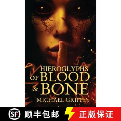 【3-4周达】Hieroglyphs of Blood and Bone [9781945373527]