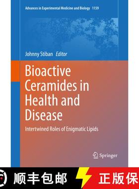 【3-4周达】Bioactive Ceramides in Health and Disease: Intertwined Roles of Enigmatic Lipids [9783030211615]