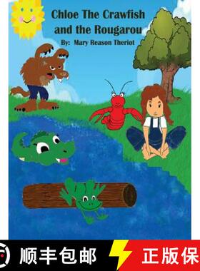 预订 Chloe the Crawfish and the Rougarou [9781945393341]